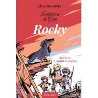 Invatatorii de Grija. Rocky - Alex Donovici - ed II | Curtea Veche